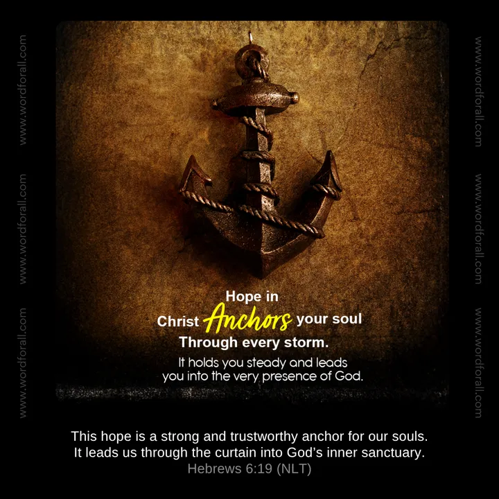 Hope in Christ anchors your soul through every storm. It holds you steady and leads you into the very presence of God.