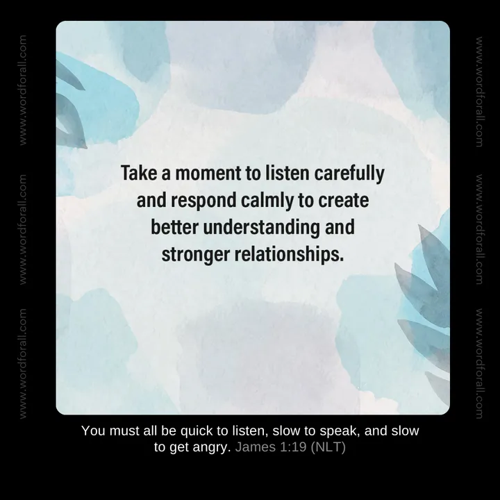 Take a moment to listen carefully and respond calmly to create better understanding and stronger relationships.