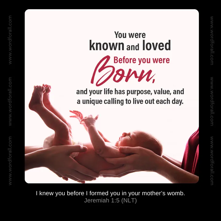 You were known and loved before you were born, and your life has purpose, value, and a unique calling to live out each day.