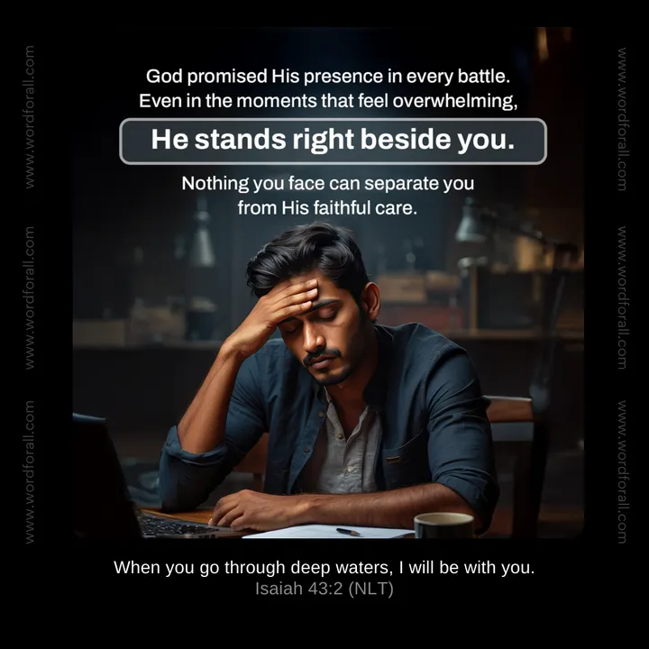 God promised His presence in every battle. Even in the moments that feel overwhelming, He stands right beside you. Nothing you face can separate you from His faithful care.