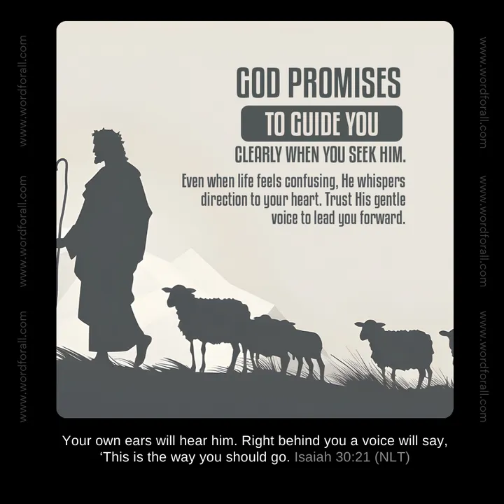God promises to guide you clearly when you seek Him. Even when life feels confusing, He whispers direction to your heart. Trust His gentle voice to lead you forward.