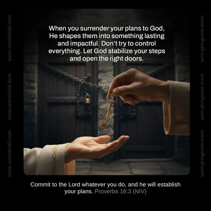 When you surrender your plans to God, He shapes them into something lasting and impactful. Don't try to control everything. Let God stabilize your steps and open the right doors.