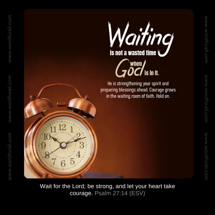 Waiting is not a wasted time when God is in it. He is strengthening your spirit and preparing blessings ahead. Courage grows in the waiting room of faith. Hold on.
