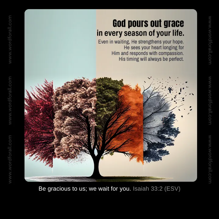 God pours out grace in every season of your life. Even in waiting, He strengthens your hope. He sees your heart longing for Him and responds with compassion. His timing will always be perfect.