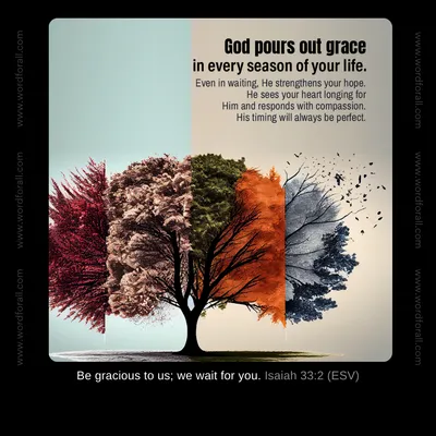 God pours out grace in every season of your life. Even in waiting, He strengthens your hope. He sees your heart longing for Him and responds with compassion. His timing will always be perfect.