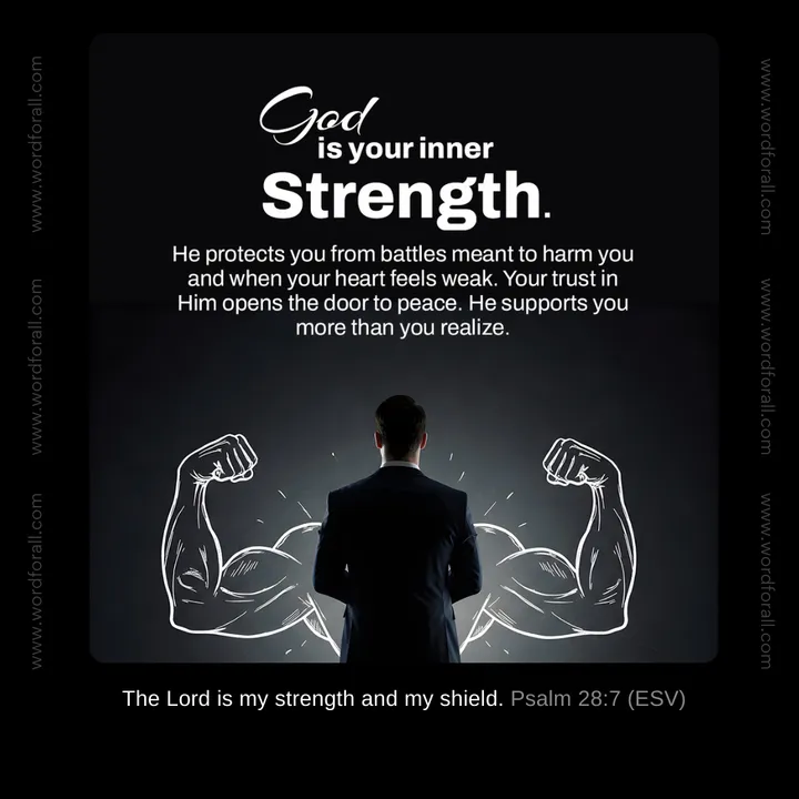 God is your inner strength. He protects you from battles meant to harm you and when your heart feels weak. Your trust in Him opens the door to peace. He supports you more than you realize.