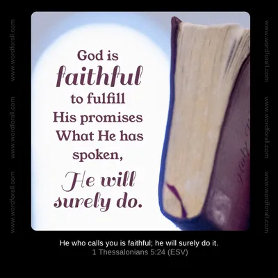 God is faithful to fulfill His promises. What He has spoken, He will surely do.
