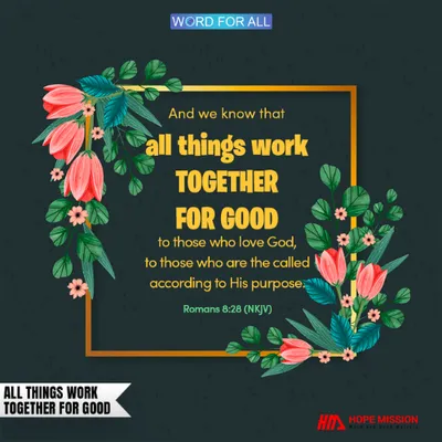 All Things Work Together for Good to Those Who Love God