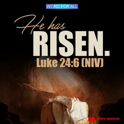 JESUS HAS RISEN.