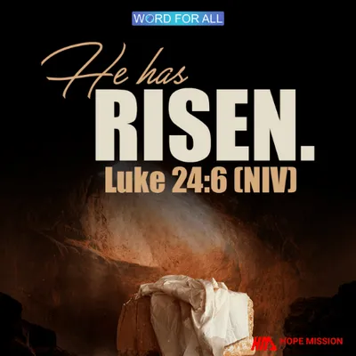 JESUS HAS RISEN.