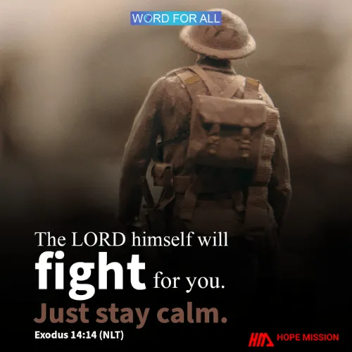 THE LORD HIMSELF WILL FIGHT FOR YOU.