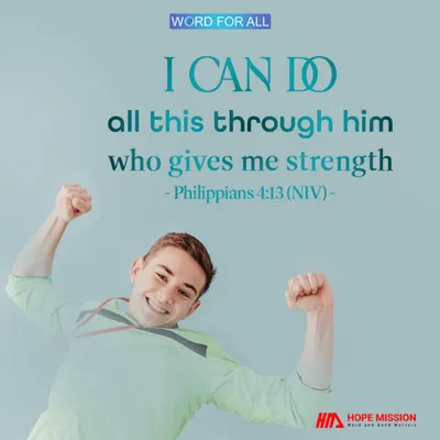 YOU CAN DO ALL THIS THROUGH HIM WHO GIVES YOU STRENGTH.