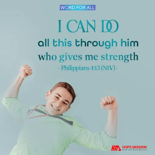 YOU CAN DO ALL THIS THROUGH HIM WHO GIVES YOU STRENGTH.