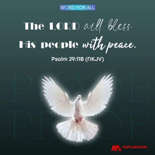 THE LORD WILL BLESS HIS PEOPLE WITH PEACE.