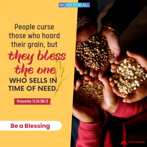BE A BLESSING IN TIMES OF NEED.