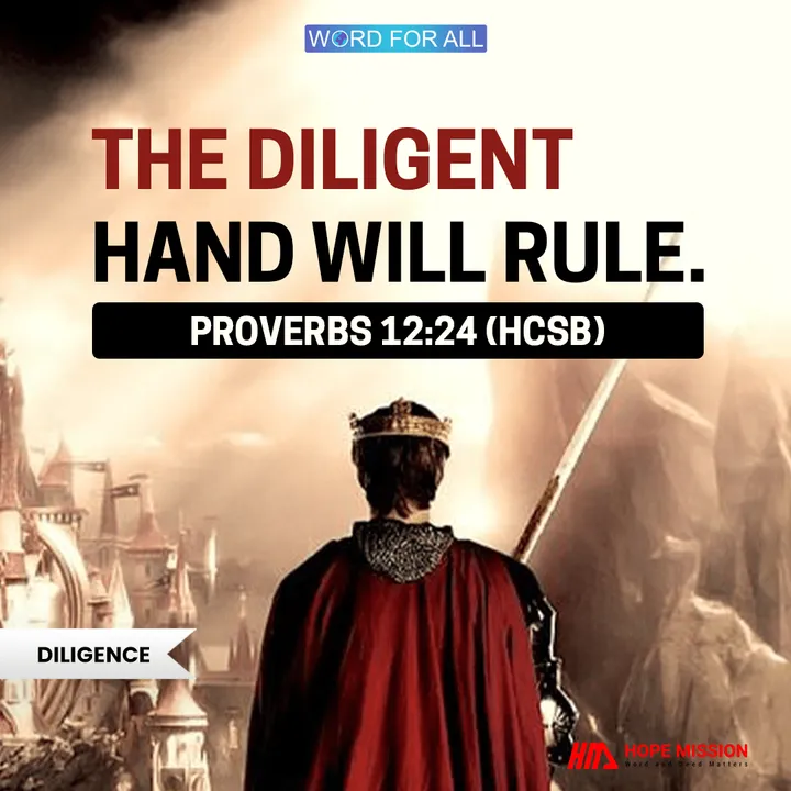 BE DILIGENT