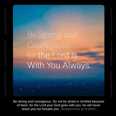 Be Strong and Courageous