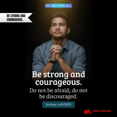 Be Strong and Courageous, for God is With You