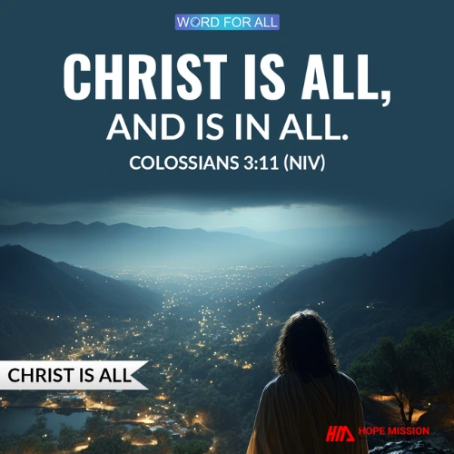 CHRIST IS ALL AND IN ALL