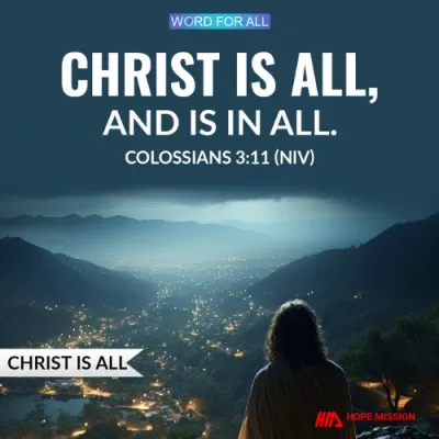 CHRIST IS ALL AND IN ALL