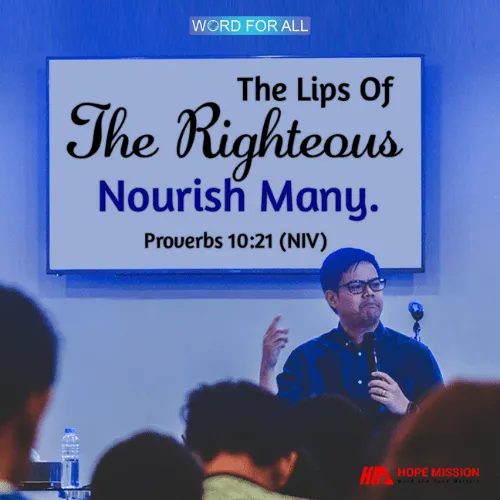 THE LIPS OF THE RIGHTEOUS NOURISH MANY.