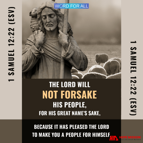 THE LORD WILL NOT FORSAKE HIS PEOPLE.