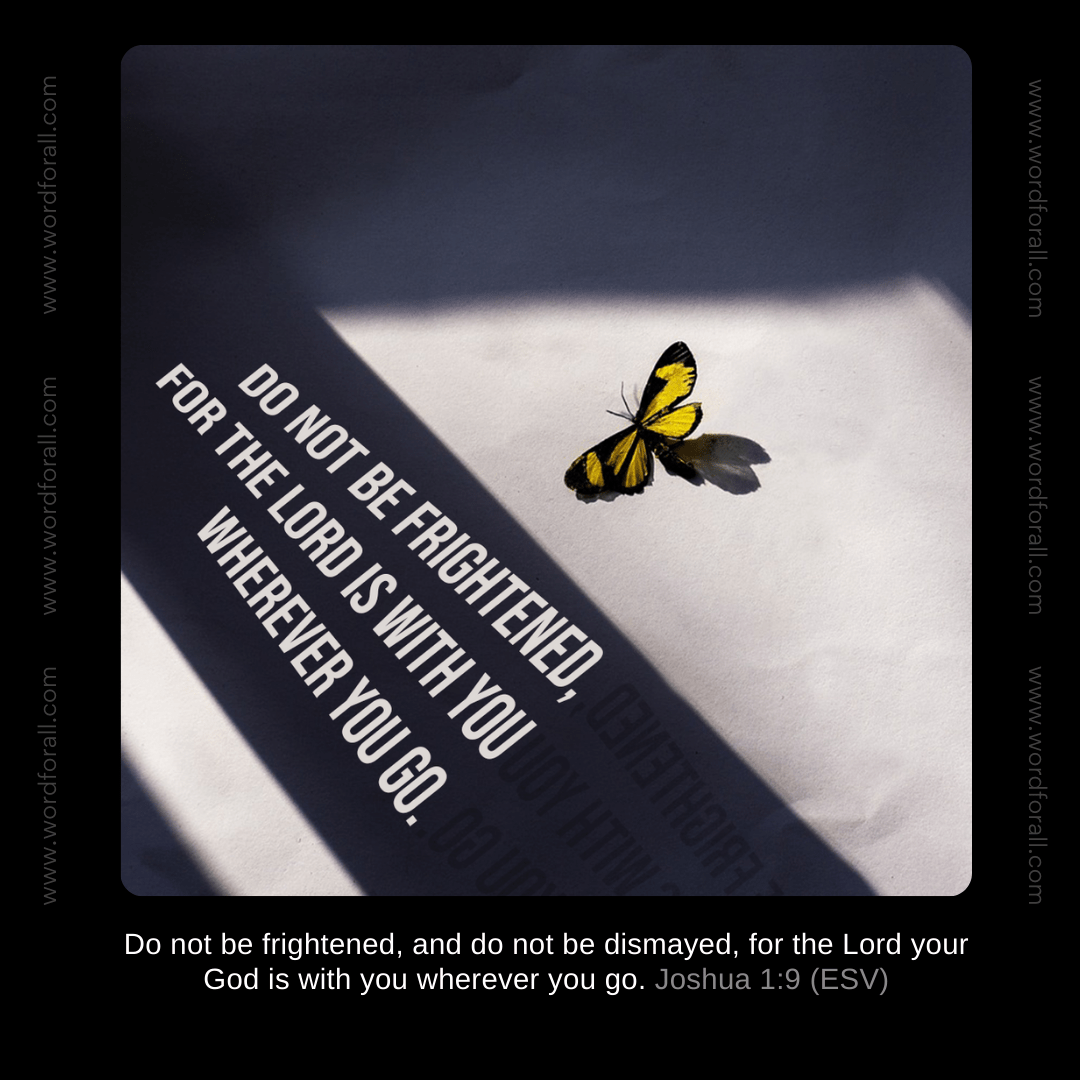 Do Not Be Frightened, for the Lord Is with You Wherever You Go