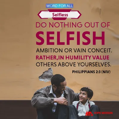DO NOTHING OUT OF SELFISH AMBITION OR VAIN CONCEIT.