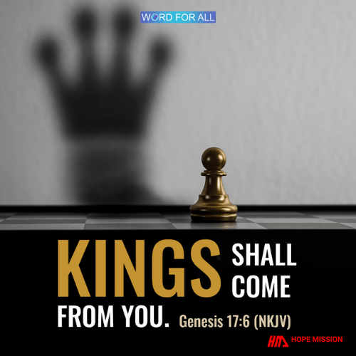 KINGS SHALL COME FROM YOU.