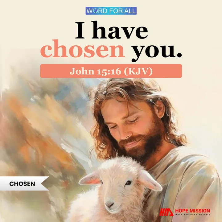 GOD HAS CHOSEN YOU