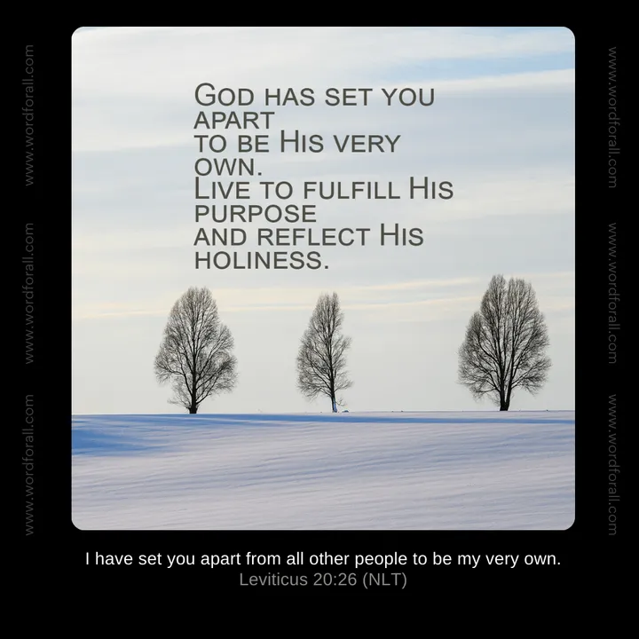 God has set you apart to be His very own