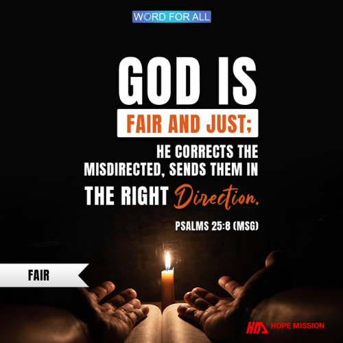 God is fair and just.