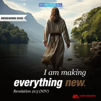 GOD IS MAKING EVERYTHING NEW