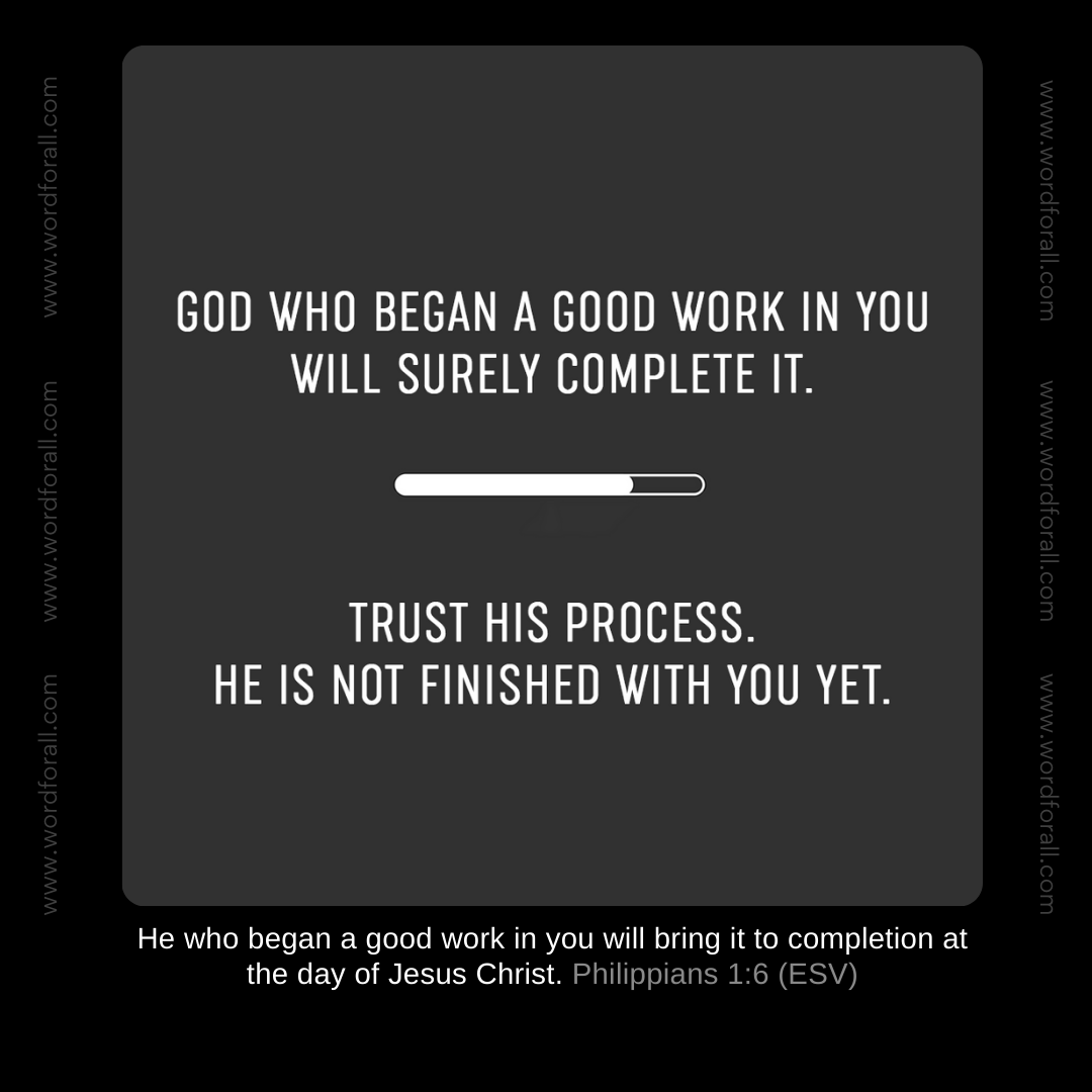 God who began a good work in you will surely complete it