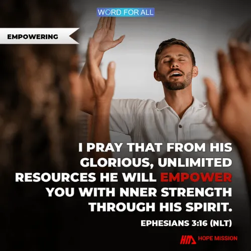 GOD WILL EMPOWER YOU WITH INNER STRENGTH THROUGH HIS SPIRIT.