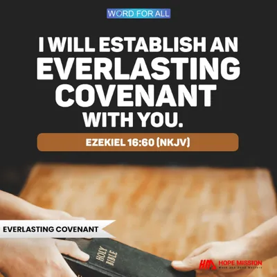 GOD WILL ESTABLISH AN EVERLASTING COVENANT WITH YOU