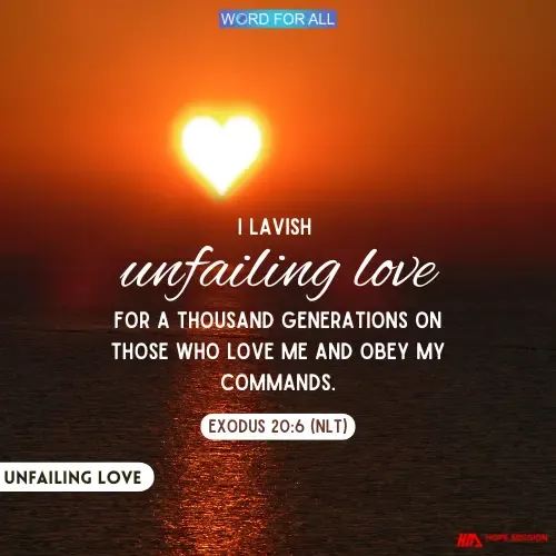 GOD WILL LAVISH UNFAILING LOVE ON YOU.