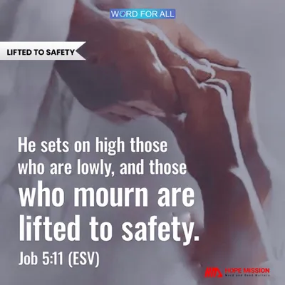 GOD WILL LIFT YOU TO SAFE PLACES