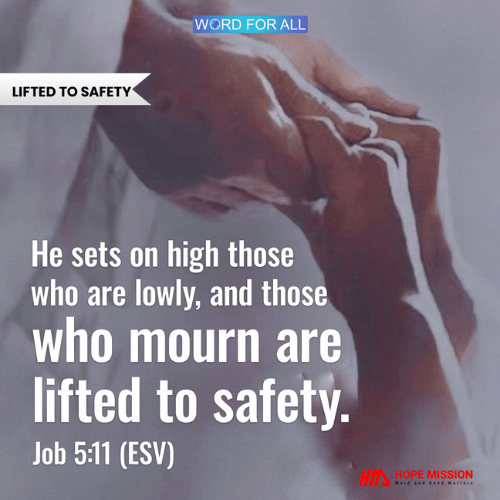GOD WILL LIFT YOU TO SAFE PLACES