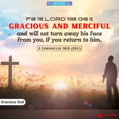 GOD WILL NOT TURN AWAY HIS FACE FROM YOU.