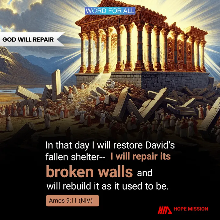 GOD WILL REPAIR YOUR BROKEN WALLS AND RESTORE THE RUINS