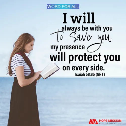GOD WILL WILL ALWAYS BE WITH YOU TO SAVE YOU.