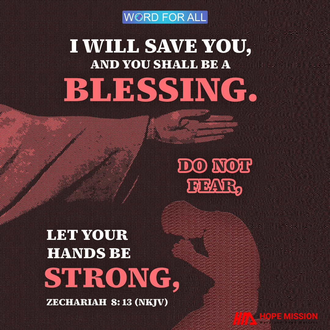 GOD WILL SAVE YOU, AND YOU SHALL BE A BLESSING.