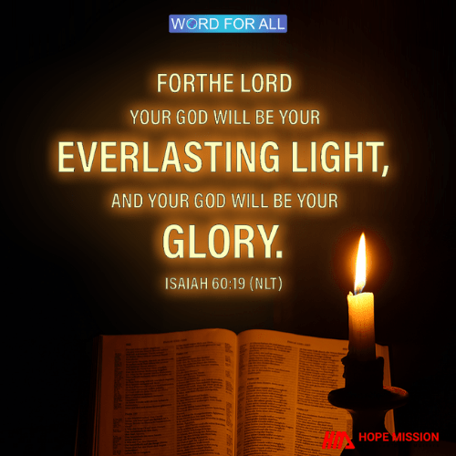 YOUR GOD WILL BE YOUR GLORY.