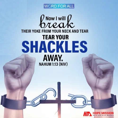 JESUS WILL BREAK THEIR YOKE FROM YOUR NECK.