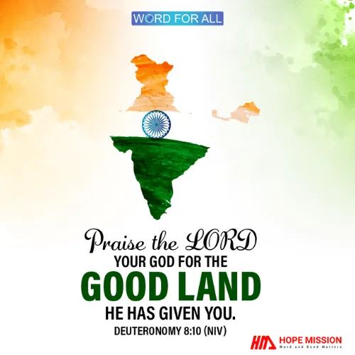 PRAISE THE LORD YOUR GOD FOR THE GOOD LAND HE HAS GIVEN YOU.