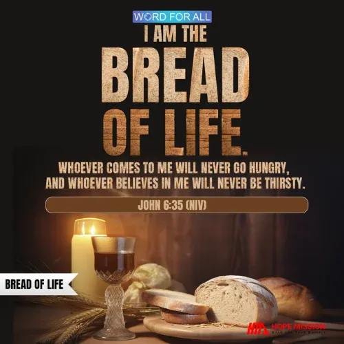 JESUS IS THE BREAD OF LIFE.