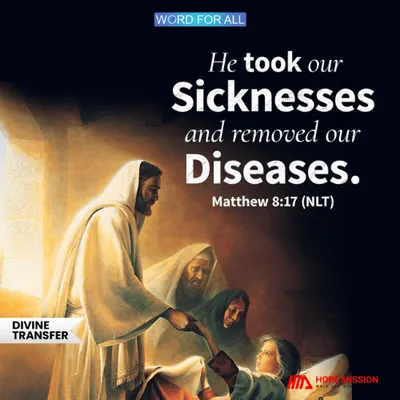 JESUS TOOK YOUR SICKNESSES ON HIMSELF