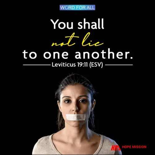 DO NOT LIE TO ONE ANOTHER.