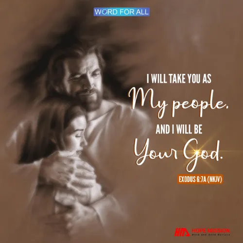 GOD WILL TAKE YOU AS HIS PEOPLE, AND HE WILL BE YOUR GOD.